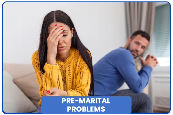 Pre Marital Problems